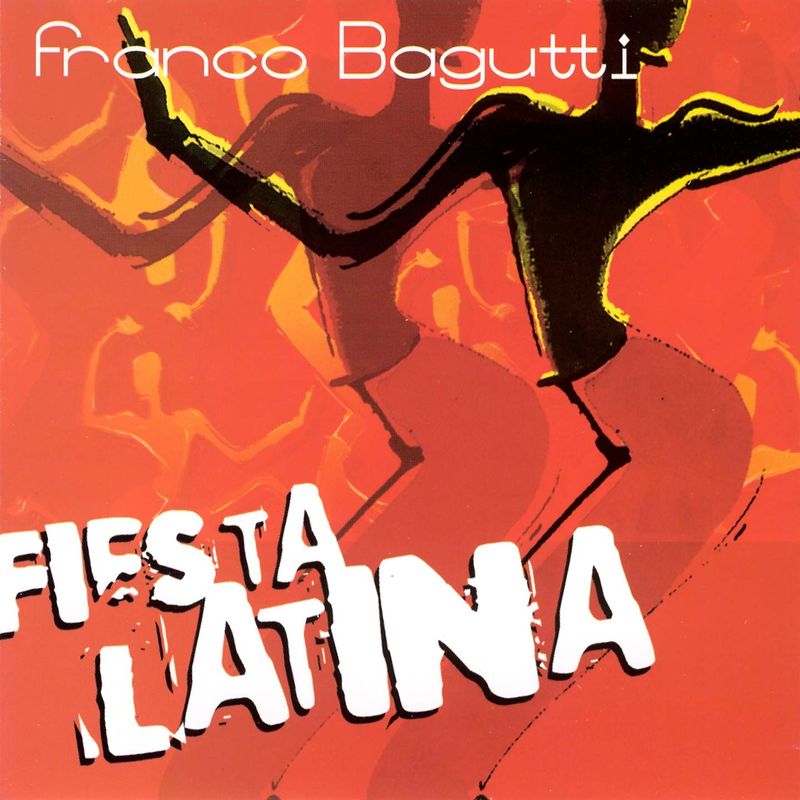 Orchestra Bagutti - Fiesta Latina (Album, Edizioni Musicali Bagutti, 2016) mp3 320 Kbps