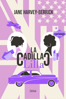 Jane Harvey-Berrick - La cadillac lilla (2024)