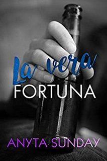 Anyta Sunday - Il vero amore Vol. 1. La vera fortuna (2019)