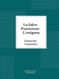 Edoardo Calandra - La falce. Punizione. L'enigma (2023)