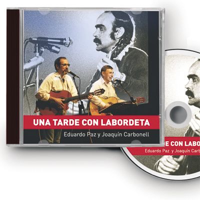 2099 g - Eduardo Paz y Joaquín Carbonell - Una Tarde Con Labordeta (2013)