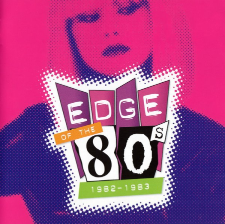 VA   Edge Of The 80s: 1982 1983 [2CDs] (2003)