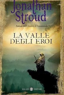 Jonathan Stroud - La valle degli eroi (2012)