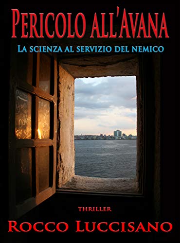 Rocco Luccisano – Pericolo all’Avana (2019) Rocco Luccisano – Pericolo all’Avana (2019)