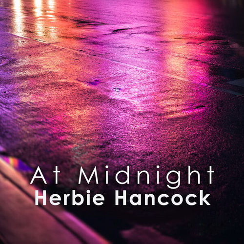 Herbie Hancock - At Midnight: Herbie Hancock (2024) [FLAC]