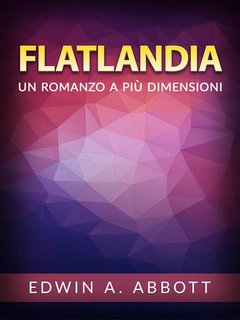 Edwin A. Abbott - Flatlandia (2024)
