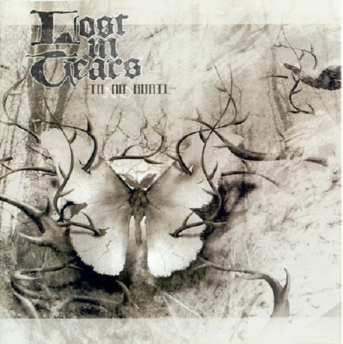 Lost in Tears - To No Avail (2005) (Lossless + MP3)
