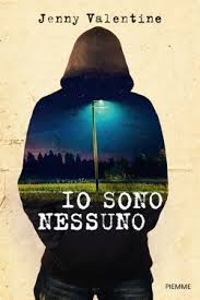 Jenny Valentine - Io sono nessuno (2015)