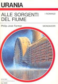 Philip Jose' Farmer - Alle sorgenti del fiume (1993)