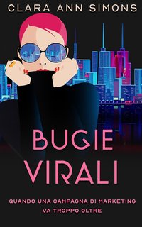 Clara Ann Simons - Bugie virali (2024)