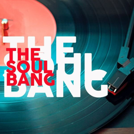 Various Artists - The Soul Bang (The Best Old Rhythm And Blues Selection Music) (2020)