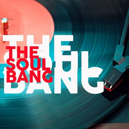 The Soul Bang (The Best Old Rhythm And Blues Selection Music) (2020)