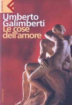 Umberto Galimberti - Le cose dell'amore (2004)