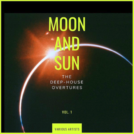 VA - Moon and Sun (The Deep-House Overtures) Vol. 1 (2020)