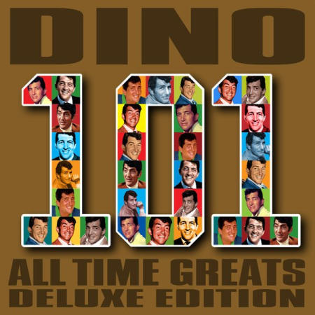 Dean Martin - 101 All Time Greats (Bonus Tracks Deluxe Edition) (2013)