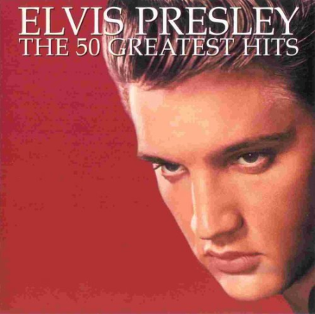 Elvis Presley - 50 Greatest Hits (2000/2017) [Hi-Res]