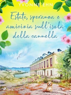 Yvonne Ehn - Estate, speranza e amicizia sull'isola della cannella (2023)