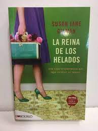 LA REINA DE LOS HELADOS,SUSAN JANE GILMAN