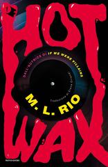 M.L. Rio – Hot Wax (2026)