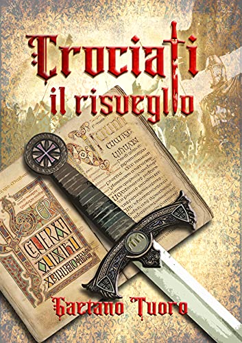 Gaetano Tuoro – Crociati.  Il risveglio (2021)