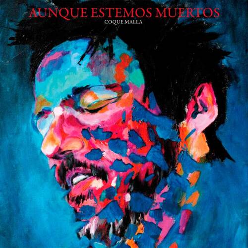 Coque Malla - Aunque Estemos Muertos (2023) Mp3