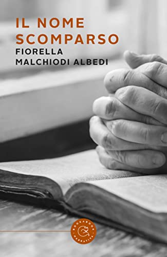 Fiorella Malchiodi Albed - Il nome scomparso (2022)