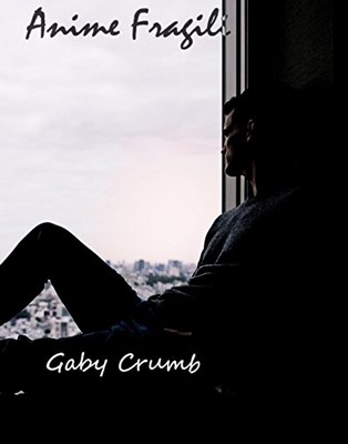Gaby Crumb - Anime Fragili (2017)