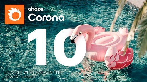 Chaos Corona 10 HF2 for Autodesk 3ds Max (x64)