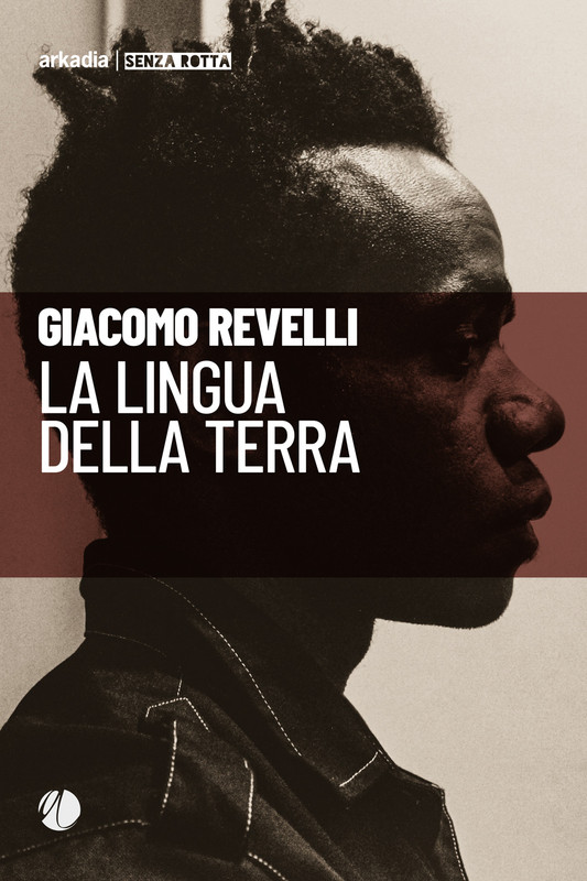 Giacomo Revelli – La lingua della terra (2020)