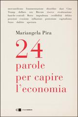 Mariangela Pira – 24 parole per capire l’economia (2026)
