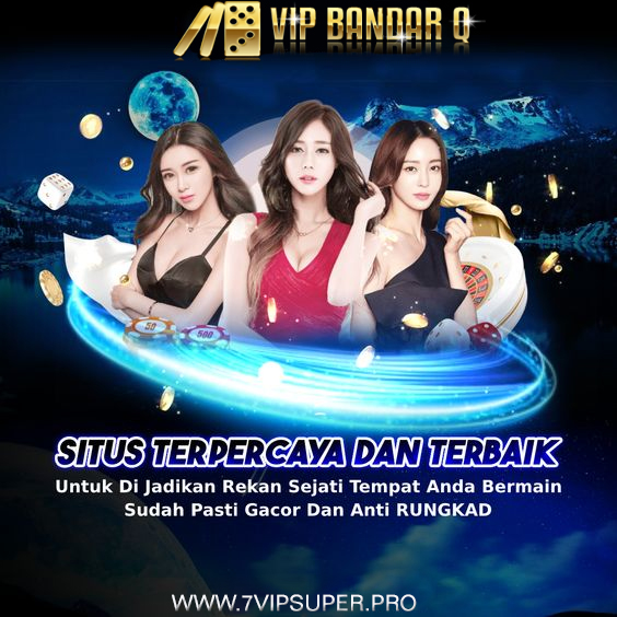 VIPBANDARQ - SITUS PKV SLOT DAN LIVE CASINO TERBAIK - 8VIPSUPER.NET 23