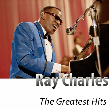 Ray Charles - The Greatest Hits (30 Remastered Classics) (2015)