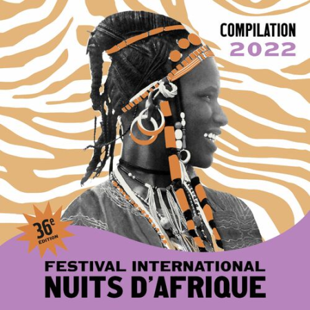 7e3a0bb5 7869 4a29 b9e6 4cc5be391f51 - VA - Festival International Nuits d'Afrique 36eme Edition - Compilation 2022 (2022)