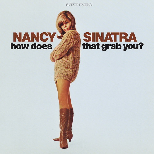 Nancy Sinatra - How Does That Grab You? (2024) [FLAC]      