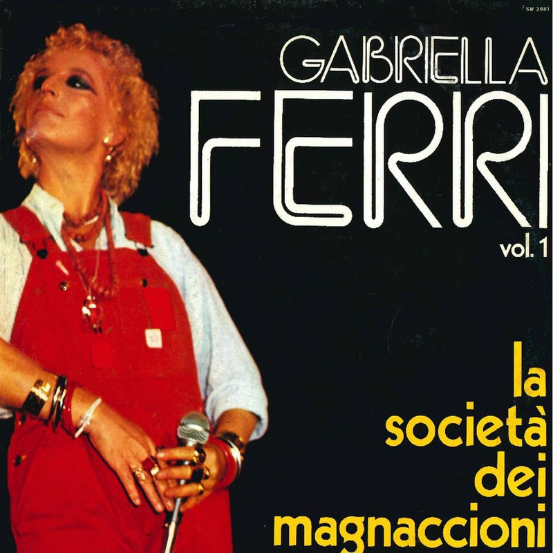 Gabriella Ferri - Gabriella Ferri Vol.1 - La società dei magnaccioni [Album] (2017) .FLAC