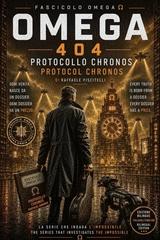 Raffaele Piscitelli - OMEGA 404 Vol. 4. Protocollo Chronos (2026)
