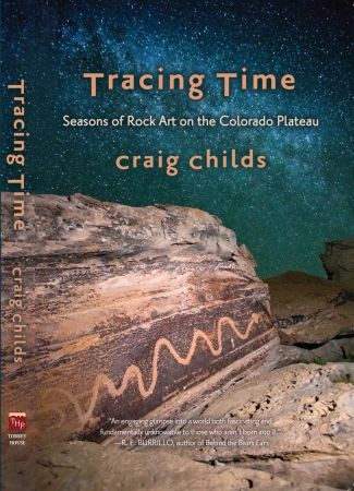 Tracing Time: Seasons of Rock Art on the Colorado Plateau