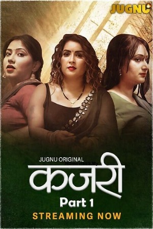 Kajri (2025) Hindi Season 01 Part 01 | WEB-DL | 1080p | 720p | 480p | Jugnu WEB Series | Download | Watch Online