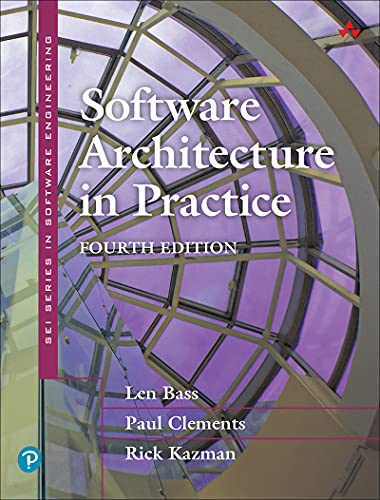 Software Architecture in Practice (SEI Series in Software Engineering), 4th Edition (True/Retail PDF, EPUB)