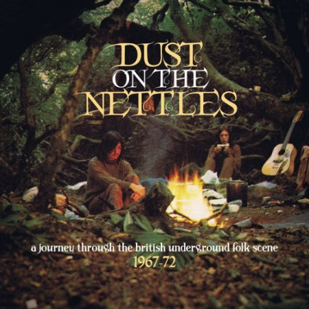 VA - Dust on the Nettles: A Journey Through the British Underground Folk Scene 1967-72 (2015)