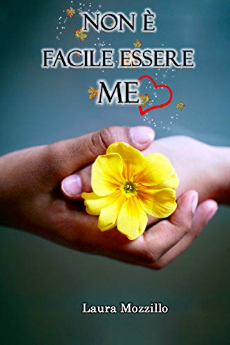 Laura Mozzillo - Non è facile essere me: Vol. I & II (2021)