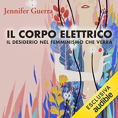 Jennifer Guerra - Il corpo elettrico (2021) (mp3 - 128 kbps)