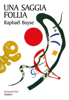 Raphaël Buyse - Una saggia follia (2023)