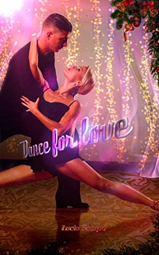 Lucia Scarpa - Dance for love (2021)