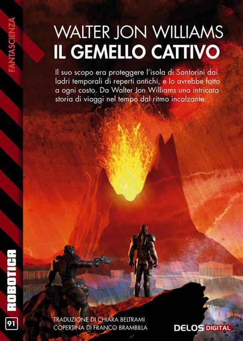 Walter Jon Williams – Il gemello cattivo (2022)