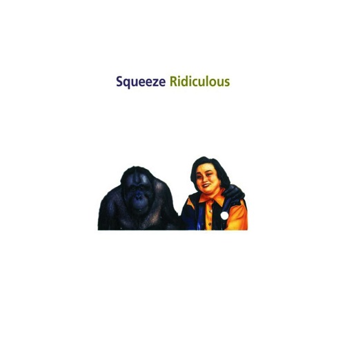 Squeeze - Ridiculous (1995) (Expanded Edition 2008) (Lossless + MP3)