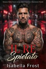 Isabella Frost – Il Re Spietato (2026)