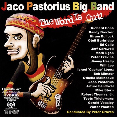 Jaco Pastorius Big Band - The Word Is Out! (2006) [Hi-Res SACD Rip]