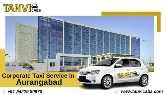 Corporate Taxi Service In Aurangabad Tanvi Cabs