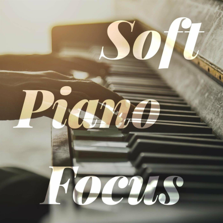 1a390c64 3701 4ee7 9ab3 e7c283ac3b1d - VA - Soft Piano Focus (2022)